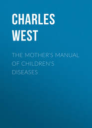 The Mother\'s Manual of Children\'s Diseases