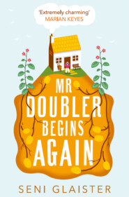 Mr Doubler Begins Again: The best uplifting, funny and feel-good book for 2019