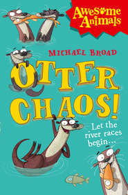 Otter Chaos!