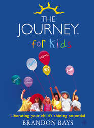 The Journey for Kids: Liberating your Child’s Shining Potential