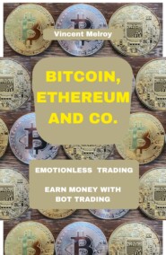 Bitcoin, Ethereum and Co.