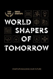 World shapers of tomorrow