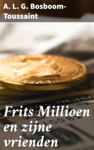 Frits Millioen en zijne vrienden