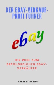Der Ebay-Verkauf-Profi Führer