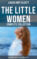 The Little Women - Complete Collection: Little Women, Good Wives, Little Men & Jo\'s Boys (All 4 Books in One Edition)