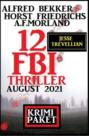 12 Jesse Trevellian FBI Thriller August 2021: Krimi Paket