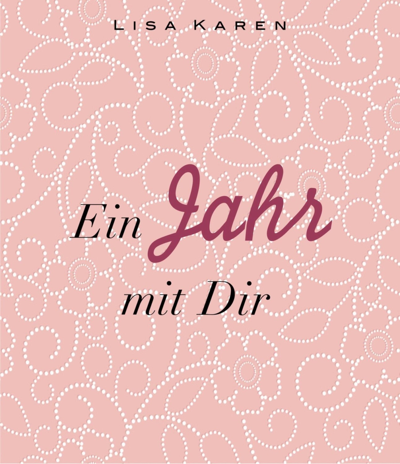 Ein Jahr mit Dir eBook kostenlos online lesen oder downloaden LitRes