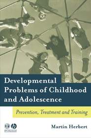 Developmental Problems of Childhood and Adolescence