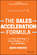 The Sales Acceleration Formula. Using Data, Technology, and Inbound Selling to go from $0 to $100 Million